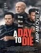 A Day to Die (2022) Unofficial Hindi Dubbed Movie