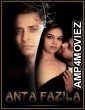 Anta Fazila (2018) Hindi Full Movie