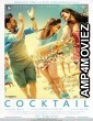 Cocktail (2012) Hindi Full Movie