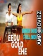 Eedu Gold Ehe (2018) Hindi Dubbed Full Movie