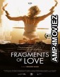 Fragments of Love (2016) Unofficial Hindi Dubbed Movie