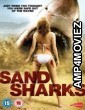 Sand Sharks (2012) Hindi Dubbed Full Movie