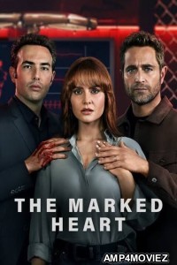 The Marked Heart (2023) Hindi Dubbed Season 2 Complete Complete Show